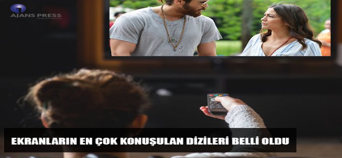 Ekranların En Çok Konuşulan Dizileri Belli Oldu