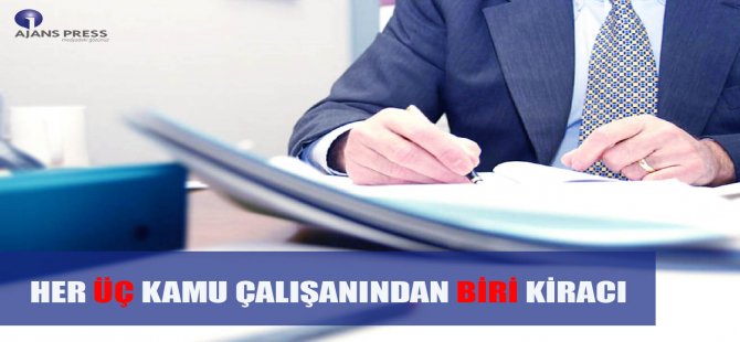 Her Üç Kamu Çalışanından Biri Kiracı