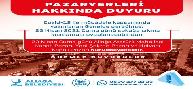 Aliağa’da Bu Hafta Pazar Kurulmayacak