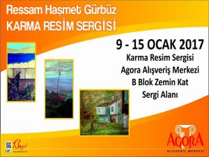 Ressam Haşmet Gürbüz’ün Karma Resim Sergisi  Agora Alışveriş Merkezi’nde