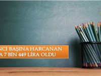 Öğrenci Başına Harcanan Para 7 Bin 449 Lira Oldu