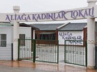 Kadınlar Lokali Aliağalı Kadınlara Emanet